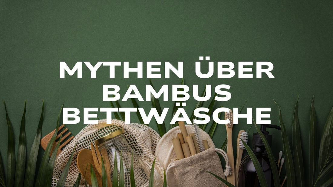 Bamboo Bedding Myths You Need to Stop Believing
