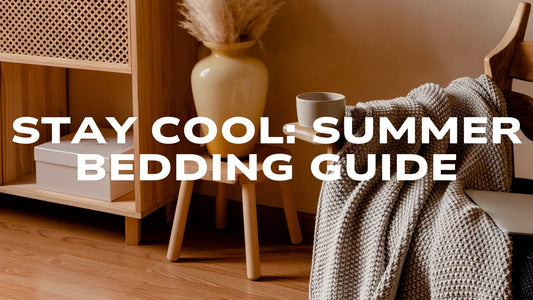 Stay Cool: Summer Bedding Guide